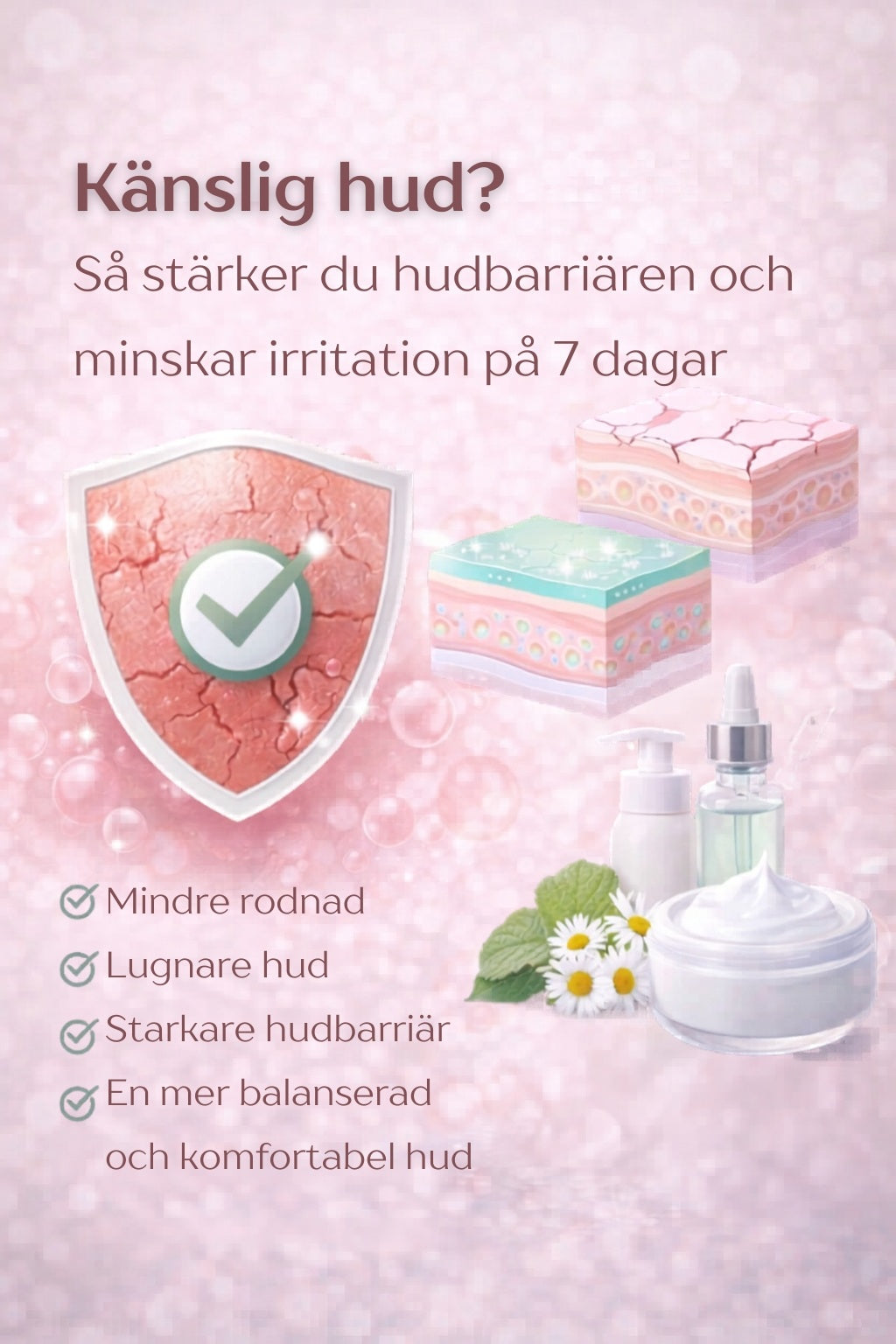 Känslig hud? Så stärker du hudbarriären och minskar irritation på 7 dagar